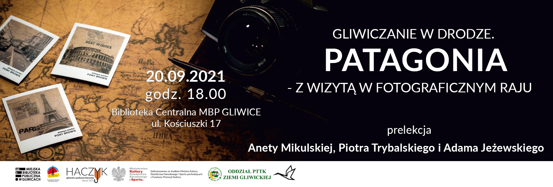 GLIWICZANIE W DRODZE. PATAGONIA Z WIZYTĄ W FOTOGRAFICZNYM RAJU – spotkanie podróżnicze, 20 września 18.00, Biblioteka Centralna