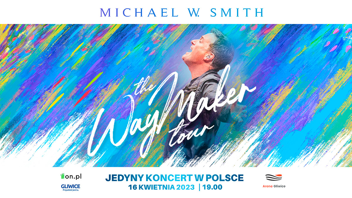 Michael W. Smith – The Way Maker Tour