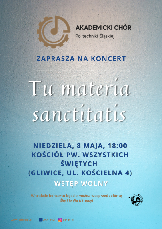 Tu materia sanctitatis - koncert Akademickiego Chóru Politechniki Śląskiej 