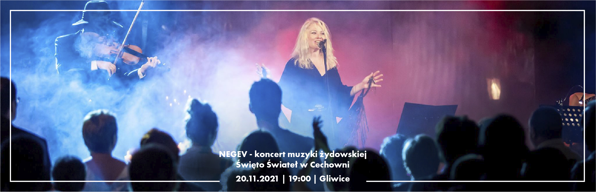 Koncert NEGEV - 20.11.2021, Cechownia (Nowe Gliwice)