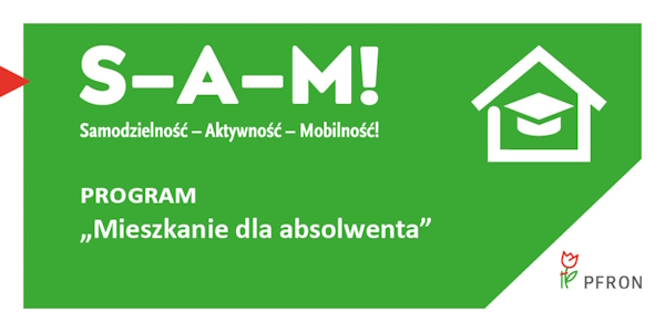 Zmiany w Programie „Samodzielność – Aktywność – Mobilność!” Mieszkanie dla absolwenta