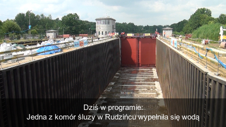 Śluza w Rudzińcu już wypełniona wodą!