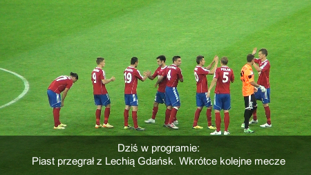 Piast przegrał z Lechią. Niebawem kolejne mecze