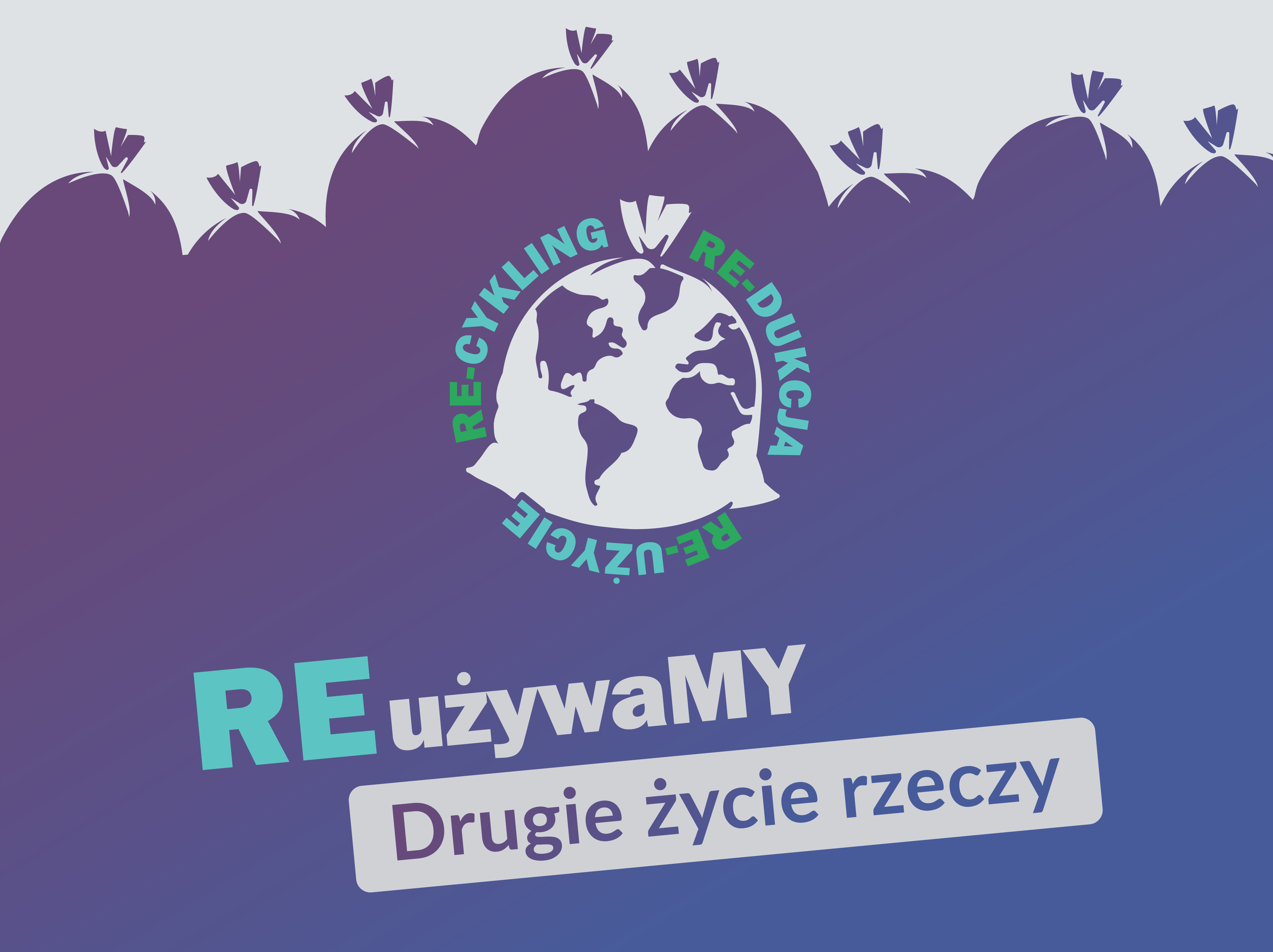 RE-używaMY! Rzeczy mają drugie życie