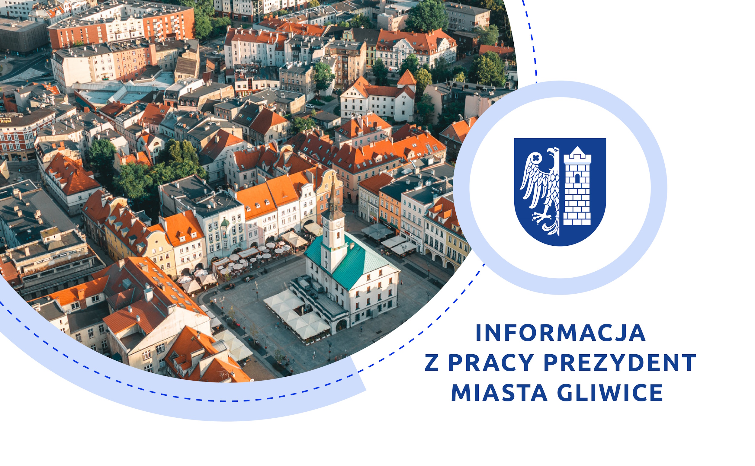 grafika z napisem Informacja z pracy Prezydent Miasta Gliwice