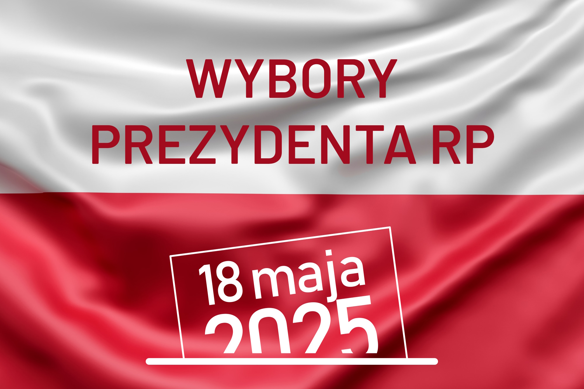 Flaga Polski z napisem Wybory prezydenta RP