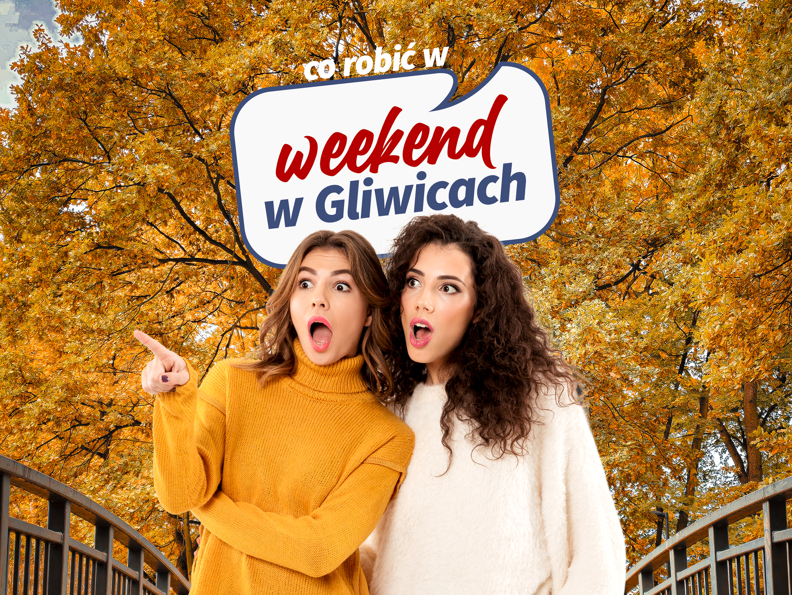 Dwie kobiety, nad nimi napis: Co robić w weekend w Gliwicach