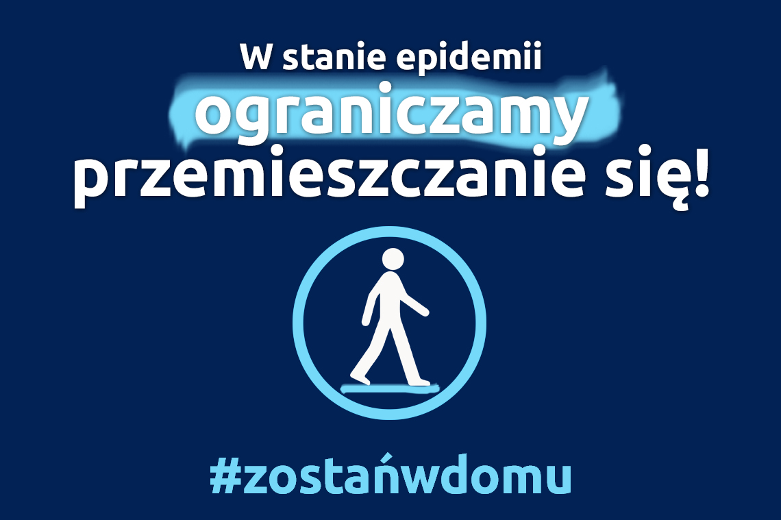 #zostańwdomu – ograniczamy przemieszczanie się!