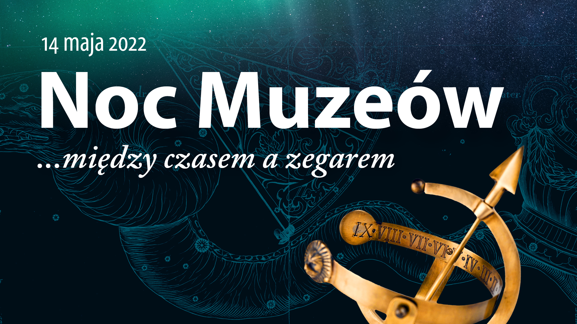 Noc Muzeów - nadszedł czas, aby poznać czas!