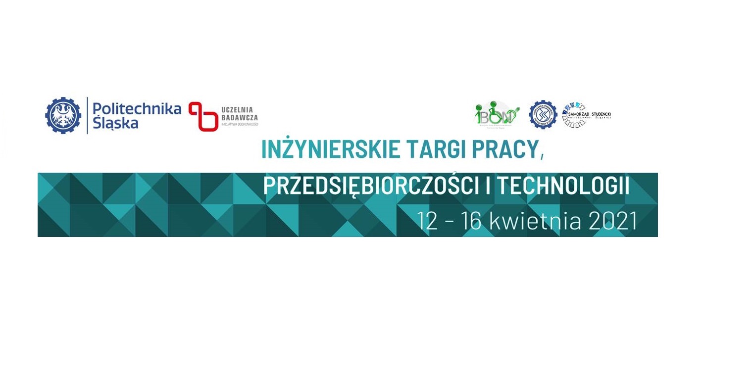 Zdobądź pracę, rozwiń biznes – 23. Inżynierskie Targi Pracy, Przedsiębiorczości i Technologii